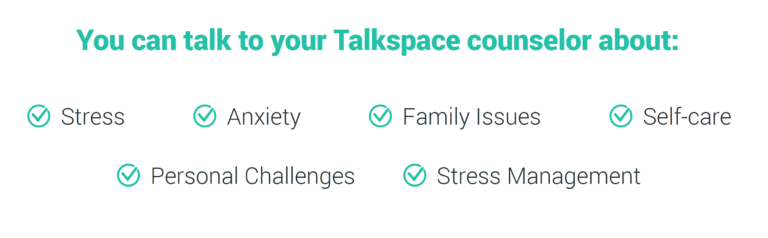 things you can talk about with your Talkspace counselor